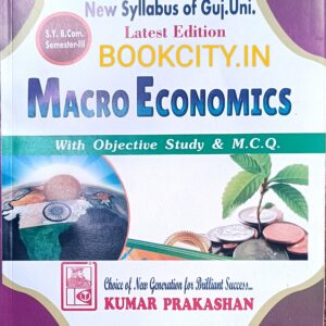Sy Bcom Sem-3 Macro Economics (Kumar Prakashan) English Medium New, Syllabus of 2023