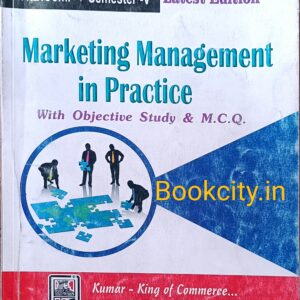 TY B.com Sem-5 Marketing Management in Practice (Kumar Prakashan) English Medium