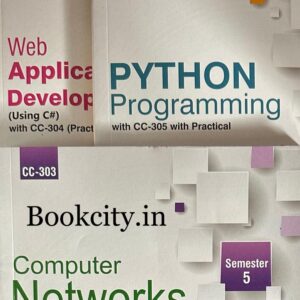 Ty  BCA Sem-5 CC-(301,302,303) Web App.Dev-1,Python prog,CN (Three Books Sets)For Guj. Uni.(Computer World)